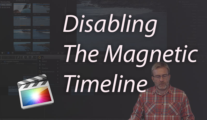 How to Disable the Magnetic Timeline