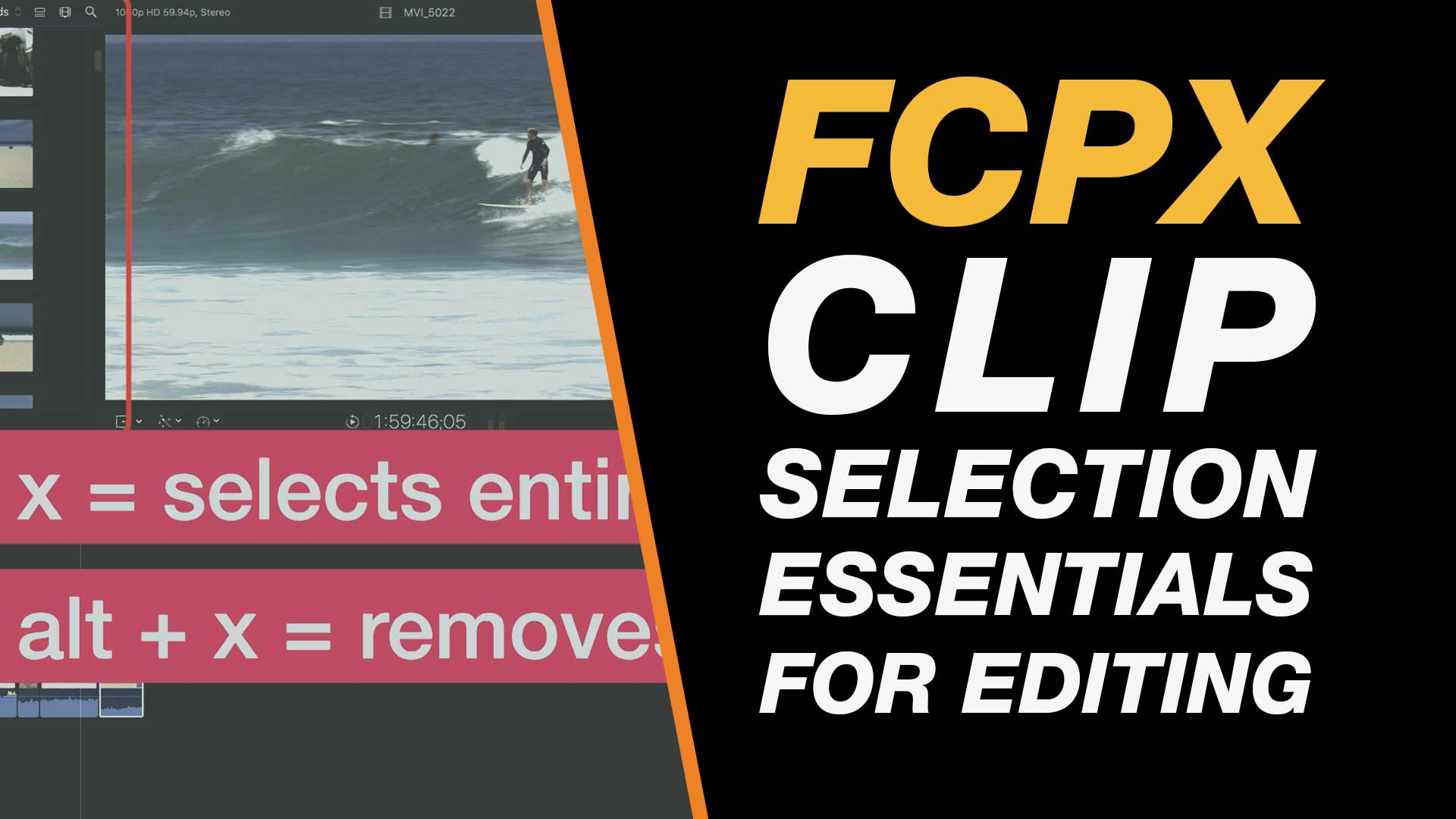 Final Cut Pro X: Clip Selections Tips & Shortcuts for Video Editing