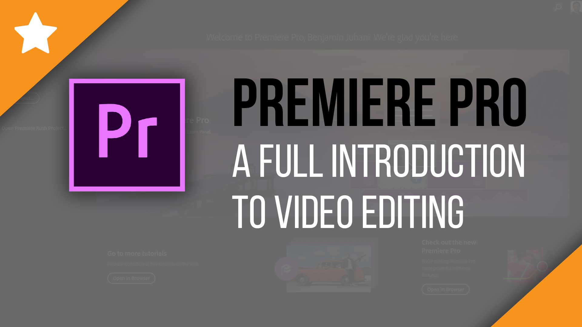 Introduction to Adobe Premiere Pro CC 2019 – Video Tutorial Series – From Import to Edit and Export